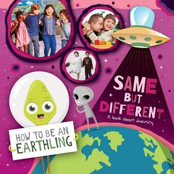 portada Same but Different (a Book About Diversity) (How to be an Earthling) (en Inglés)