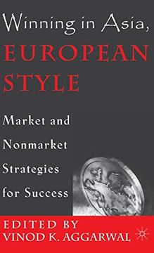 portada Winning in Asia, European Style: Market and Nonmarket Strategies for Success (en Inglés)