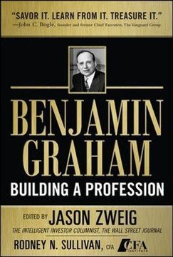 portada Benjamin Graham, Building a Profession: The Early Writings of the Father of Security Analysis 