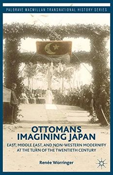 portada Ottomans Imagining Japan (Palgrave Macmillan Transnational History Series)