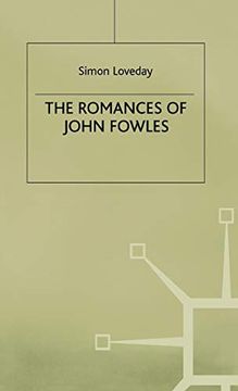 portada The Romances of John Fowles (Studies in 20Th Century Literature) (en Inglés)