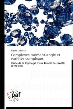portada Complexes Moment-Angle Et Varietes Complexes