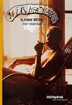 portada Siir her Yerdedir. Ilhan Berk 100 Yasinda. Curated by Necmi Sonmez. Edited by Murat Yalcin. [Exhibition Catalogue].