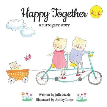 portada Happy Together, a surrogacy story (en Inglés)