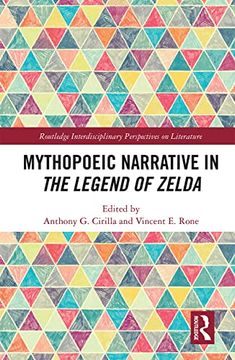 portada Mythopoeic Narrative in the Legend of Zelda (Routledge Interdisciplinary Perspectives on Literature) (in English)