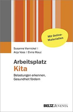 portada Arbeitsplatz Kita: Belastungen Erkennen, Gesundheit Fördern. Mit Online-Materialien (en Alemán)