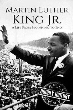 portada Martin Luther King Jr.: A Life From Beginning to End (en Inglés)