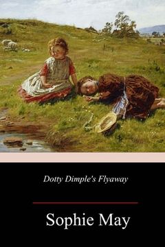 portada Dotty Dimple's Flyaway (en Inglés)