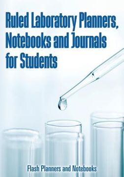 portada Ruled Laboratory Planners, Notebooks and Journals for Students (en Inglés)