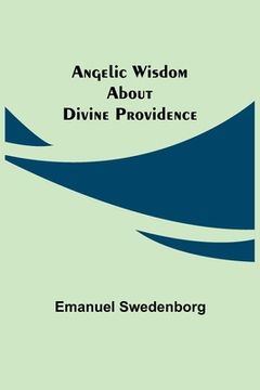 portada Angelic Wisdom about Divine Providence