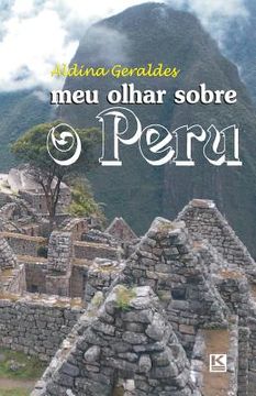portada Meu olhar sobre o Peru (en Portugués)