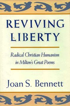 portada reviewing liberty: radical christian humanism in milton's great poems (en Inglés)