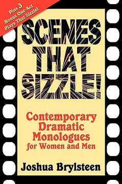 portada scenes that sizzle!: contemporary dramatic monologues for actors (en Inglés)