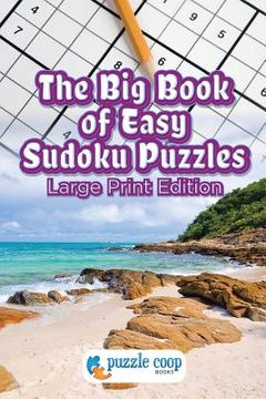 portada The Big Book of Easy Sudoku Puzzles: Large Print Edition (en Inglés)