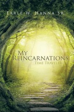 portada My Reincarnations: Time Traveler (en Inglés)