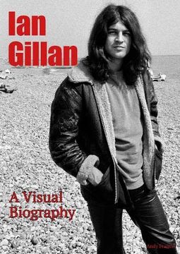 portada Ian Gillan a Visual Biography 