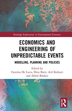 portada Economics and Engineering of Unpredictable Events (Routledge Explorations in Environmental Economics) (in English)