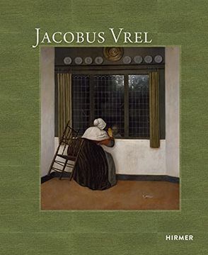 portada Jacobus Vrel: Looking for Clues of an Enigmatic Painter (in English)