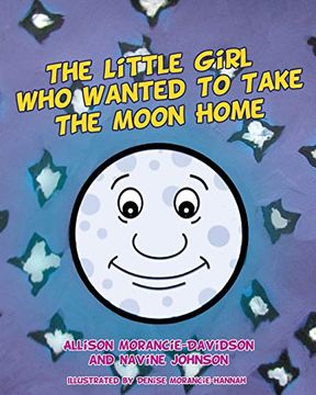 portada The Little Girl who Wanted to Take the Moon Home (en Inglés)
