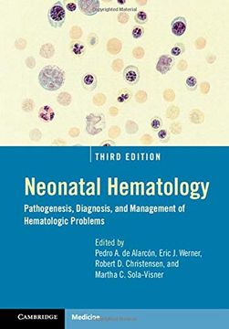 portada Neonatal Hematology: Pathogenesis, Diagnosis, and Management of Hematologic Problems 