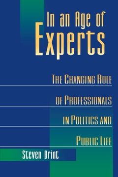 portada In an age of Experts: The Changing Roles of Professionals in Politics and Public Life (in English)