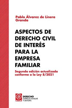 portada Aspectos Civiles de Interés Para la Empresa Familiar: Segunda Edición Actualizada Conforme a la ley 8 (in Spanish)