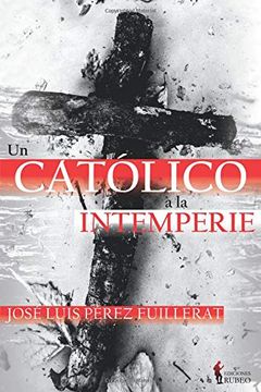 portada Un Catolico a la Intemperie (in Spanish)