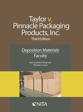 portada Taylor V. Pinnacle Packaging Products, Inc.: Deposition Materials, Faculty (en Inglés)