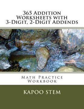 portada 365 Addition Worksheets with 3-Digit, 2-Digit Addends: Math Practice Workbook (en Inglés)