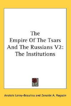 portada the empire of the tsars and the russians v2: the institutions (en Inglés)