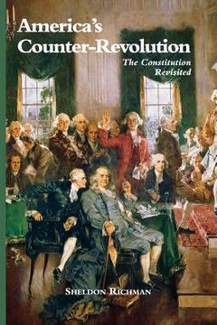 portada America's Counter-Revolution: The Constitution Revisited (in English)