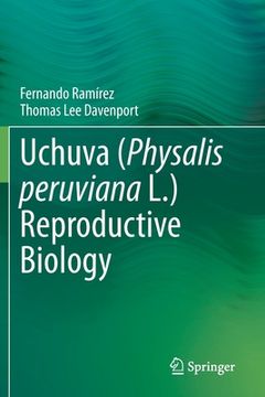 portada Uchuva (Physalis Peruviana L.) Reproductive Biology (en Inglés)