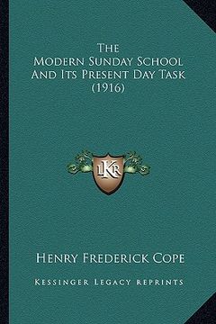 portada the modern sunday school and its present day task (1916) (en Inglés)