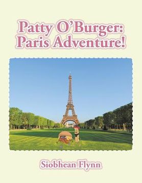 portada Patty O'Burger Paris Adventure! (in English)