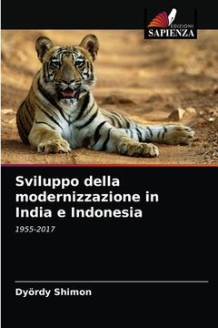 portada Sviluppo della modernizzazione in India e Indonesia (in Italian)