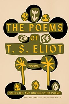 portada The Poems of t. S. Eliot: Volume i: Collected and Uncollected Poems (en Inglés)