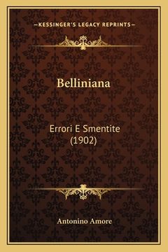 portada Belliniana: Errori E Smentite (1902) (en Italiano)