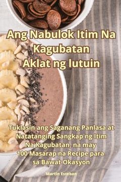portada Ang Nabulok Itim Na Kagubatan Aklat ng lutuin (in Philippine Languages)