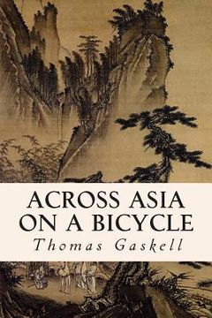 portada Across Asia on a Bicycle (en Inglés)