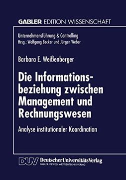 portada Die Informationsbeziehung Zwischen Management und Rechnungswesen: Analyse Institutionaler Koordination (en Alemán)
