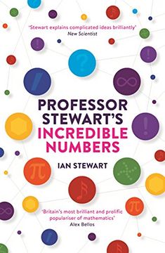 portada Professor Stewart's Incredible Numbers (en Inglés)