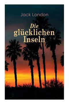 portada Die glücklichen Inseln (in German)