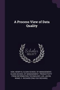 portada A Process View of Data Quality (en Inglés)
