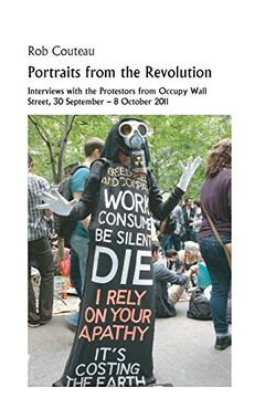 portada Portraits From the Revolution: Interviews With the Protestors From Occupy Wall Street (en Inglés)