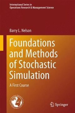 portada Foundations and Methods of Stochastic Simulation: A First Course (International Series in Operations Research & Management Science) (en Inglés)