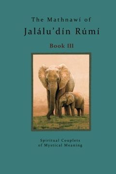portada The Mathnawi of Jalalu'Din Rumi Book 3 (in English)