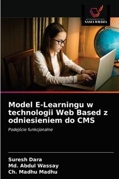 portada Model E-Learningu w technologii Web Based z odniesieniem do CMS (in Polaco)