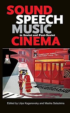 portada Sound, Speech, Music in Soviet and Post-Soviet Cinema (en Inglés)