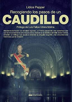 portada Recogiendo los Pasos de un Caudillo (in Spanish)