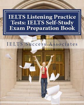 portada Ielts Listening Practice Tests: Ielts Self-Study Exam Preparation Book for Ielts for Academic Purposes and General Training Modules (in English)